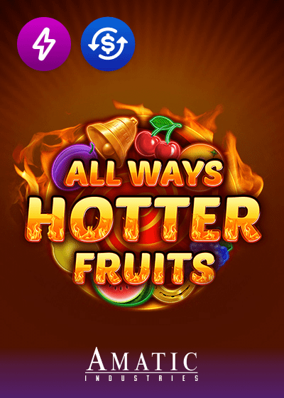 Allways Hotter Fruits
