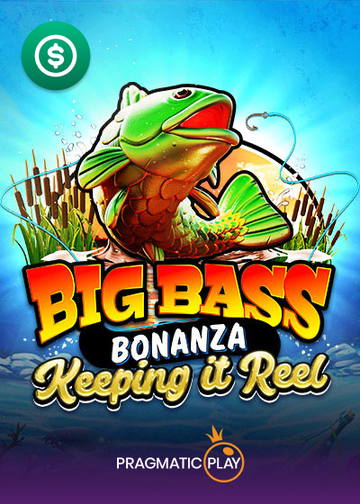 Big Bass - Keeping it Reel™