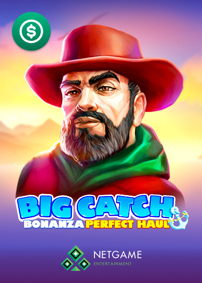 Big Catch Bonanza Perfect Houl