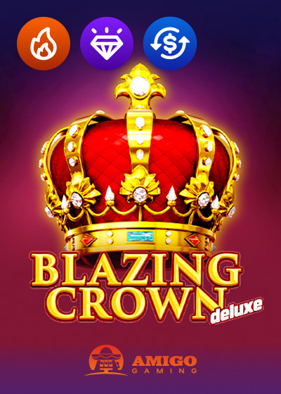 Blazing Crown Deluxe