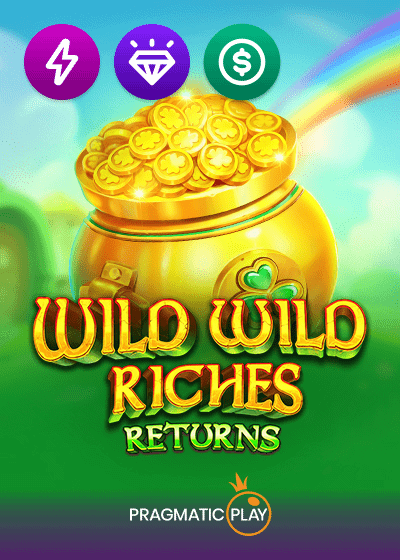 Wild Wild Riches Returns